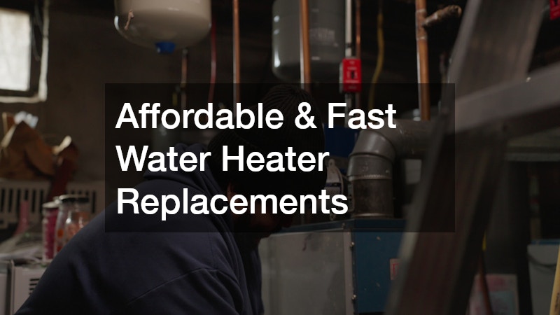 Affordable and Fast Water Heater Replacements